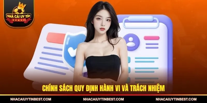 Chính sách quy định hành vi và trách nhiệm