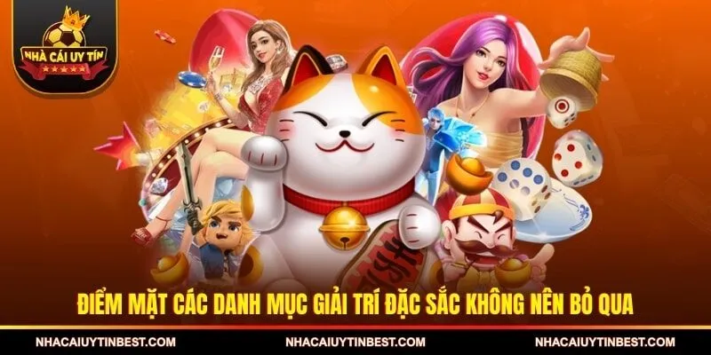 Điểm mặt các danh mục giải trí đặc sắc không nên bỏ qua