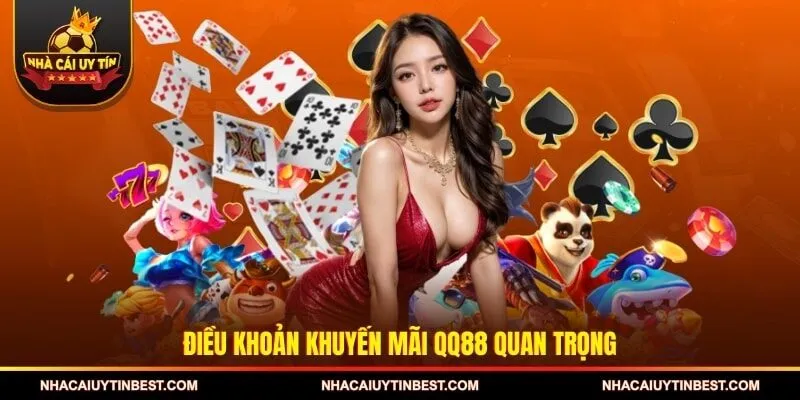 Điều khoản khuyến mãi QQ88 quan trọng