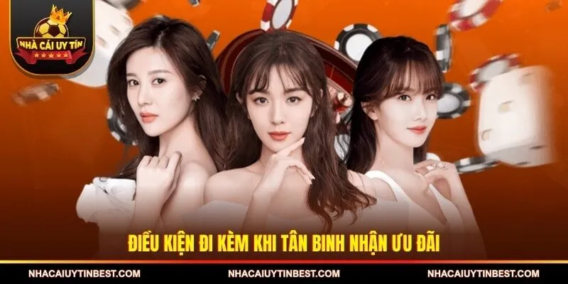 Điều kiện đi kèm khi tân binh nhận ưu đãi