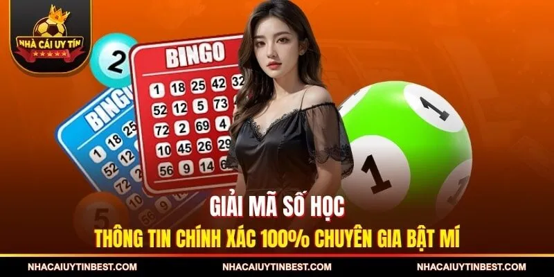 Giải Mã Số Học - Thông Tin Chính Xác 100% Chuyên Gia Bật Mí