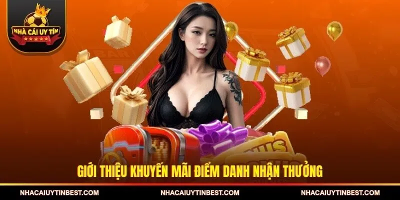 Giới thiệu khuyến mãi điểm danh nhận thưởng