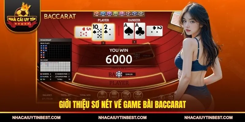 Giới thiệu sơ nét về game bài baccarat