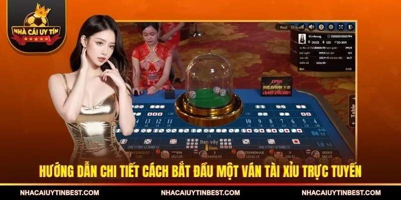 Hướng dẫn chi tiết cách bắt đầu một ván tài xỉu trực tuyến