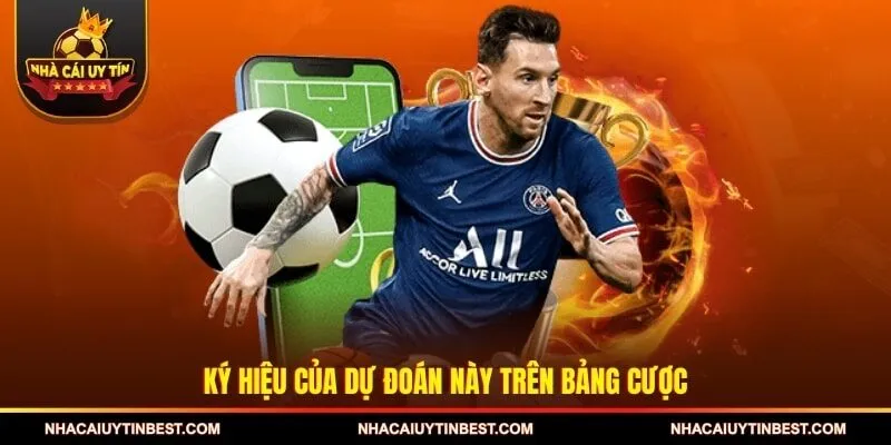 Ký hiệu của dự đoán này trên bảng cược